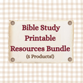 Bible Study Printable Resource Bundle